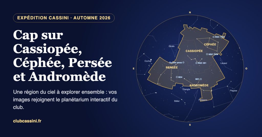 Carte du ciel de l’Expédition Cassini, Le ciel d’automne 2026 : Cassiopée, Céphée, Persée et Andromède